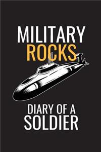 Military Rocks Diary Of A Soldier