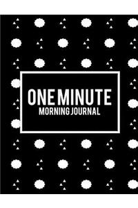 One Minute Morning Journal: Black Color, 2019 Calendar Schedule Organizer, Daily/Weekly/Monthly/Yearly Planner, Daily to Do List, Schedule Planner, Agenda Planner