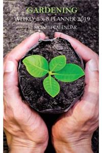 Gardening Weekly 5 x 8 Planner 2019