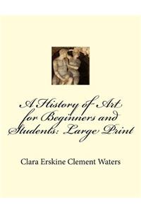 A History of Art for Beginners and Students
