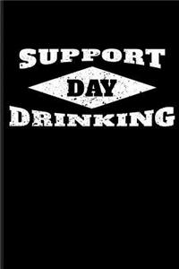 Support Day Drinking