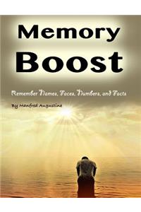 Memory Boost: Remember Names, Faces, Numbers, and Facts