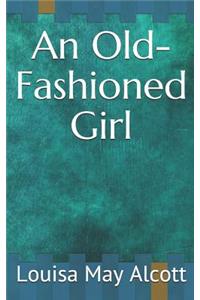 An Old-Fashioned Girl