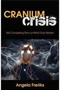 Cranium Crisis