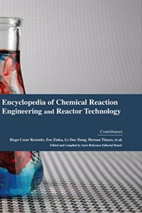 Encyclopaedia of Chemical Reaction Engineering and Reactor Technology (4 Volumes)