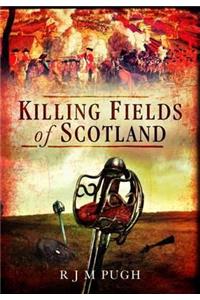 The Killing Fields of Scotland