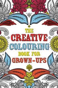 The Creative Colouring Book for Grown-ups