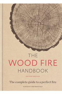 The Wood Fire Handbook