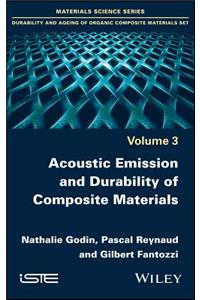 Acoustic Emission and Durability of Composite Materials