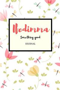 Ifedimma Something Good Journal