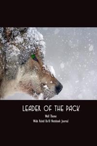 Leader of the Pack Wolf Theme Wide Ruled 8x10 Notebook Journal
