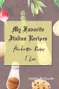 My Favorite Italian Recipes