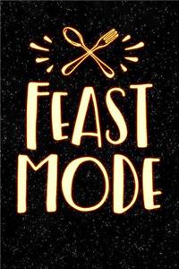 Feast Mode