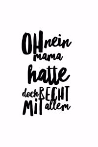 Oh Nein - Mama Hatte Recht