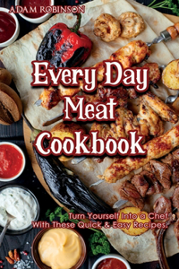 Every Day Meat Cookbook