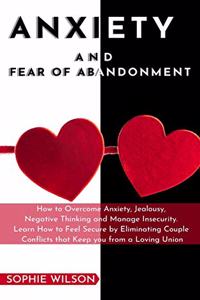 Anxiety and Fear of Abandonment
