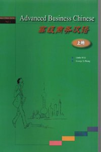 Advanced Business Chinese vol.1