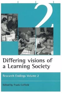 Differing Visions of a Learning Society