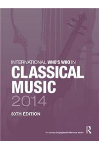 International Who's Who in Classical Music