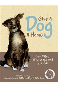 Give a Dog a Home