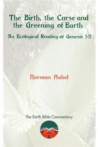 Birth, the Curse and the Greening of Earth