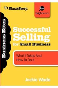 Successful Selling for Small Business