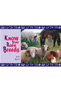 Know Your Rare Breeds