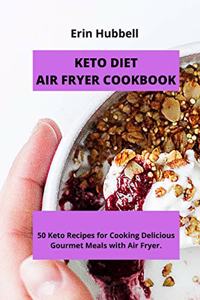 Keto Diet Air Fryer Cookbook