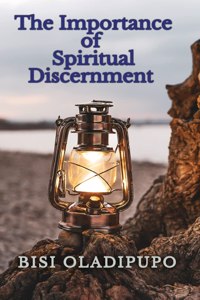 Importance of Spiritual Discernment