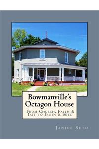 Bowmanville's Octagon House