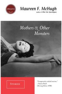 Mothers & Other Monsters
