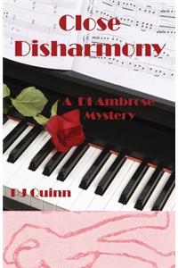Close Disharmony