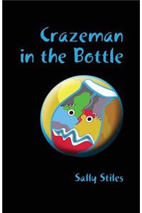 Crazeman in the Bottle