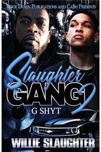 Slaughter Gang 2