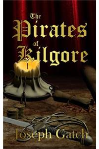 The Pirates of Kilgore