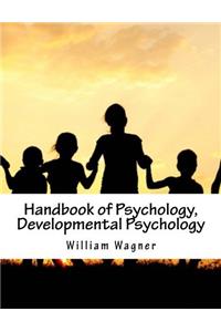 Handbook of Psychology, Developmental Psychology