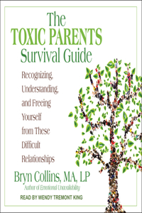 The Toxic Parents Survival Guide