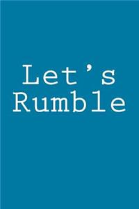 Let's Rumble