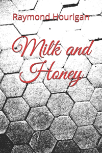 Milk and Honey