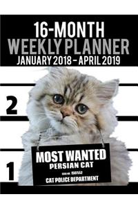 2018-2019 Weekly Planner - Most Wanted Persian Cat