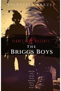 Planet Dead: The Briggs Boys