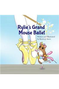 Rylie's Grand Mouse Ballet