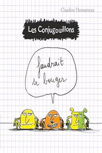Les conjugouillons 4/Faudrait se bouger