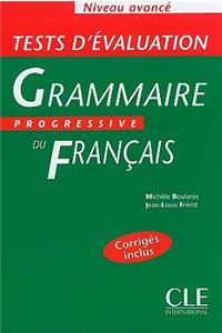 Tests D'Evaluation Grammaire Progressive Du Francais, Niveau Avance