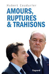 Amours, ruptures et trahisons