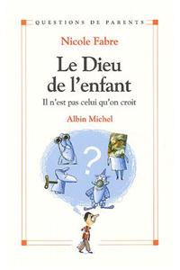 Dieu de L'Enfant (Le)