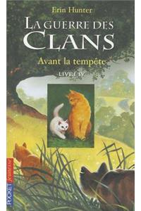 La guerre des clans Cycle I/Tome 4/Avant la tempete