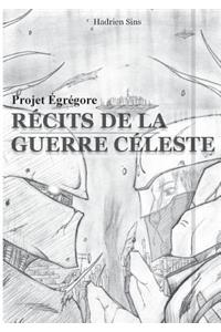 Projet Égrégore: Récits de la Guerre Céleste