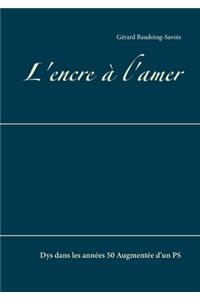 L'encre à l'amer