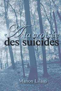 À la croisée des suicides